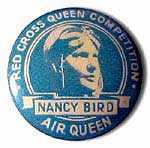 A 1930 Tin Badge for a Red Cross Queen Competrion featuring Nancy Bird. 